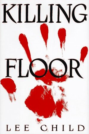 Killing Floor by Lee Child