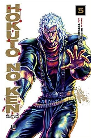 Hokuto no Ken, Vol. 5 by Buronson, Tetsuo Hara