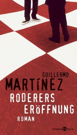 Roderers Eröffnung by Guillermo Martínez