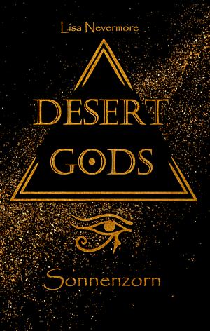 Desert Gods Sonnenzorn by Lisa Nevermore