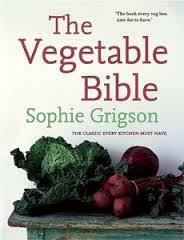 The Vegetable Bible: The Definitive Guide by Sophie Grigson
