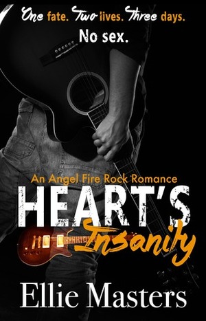Heart's Insanity by Ellie Masters