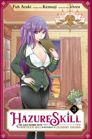 Hazure Skill: The Guild Member with a Worthless Skill Is Actually a Legendary Assassin Manga, Vol. 3 by Kennoji, KWKM, Fuh Araki