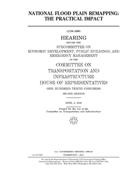 National flood plain remapping: the practical impact by Committee on Transportation and (house), United S. Congress, United States House of Representatives