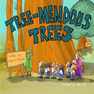 Tree-mendous Trees by David R. Morgan