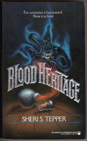 Blood Heritage by Sheri S. Tepper