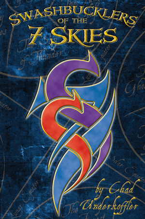 Swashbucklers of the 7 Skies by Chad Underkoffler