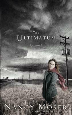 The Ultimatum by Nancy Moser