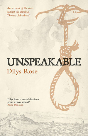 Unspeakable by Dilys Rose
