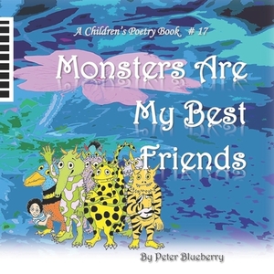 Monsters are my best Friends by Blueberry