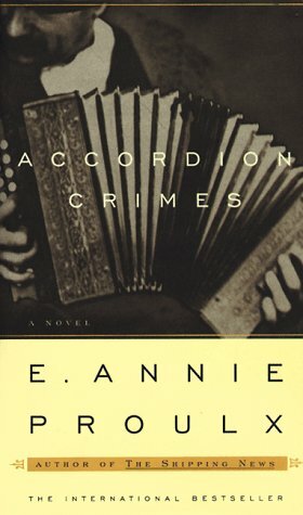 Accordion Crimes by Annie Proulx