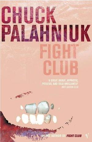 Fight Club by Chuck Palahniuk