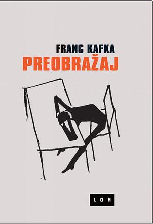 Preobražaj by Franz Kafka