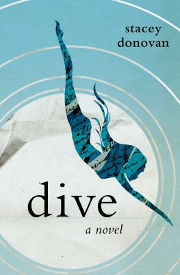 Dive by Stacey Donovan