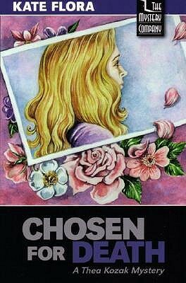 Chosen for Death by Kate Flora