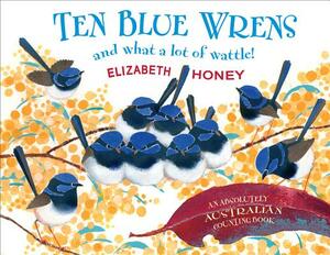 Ten Blue Wrens by Elizabeth Honey