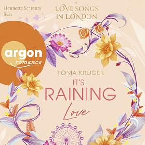 Love Songs in London – It's raining love by Tonia Krüger