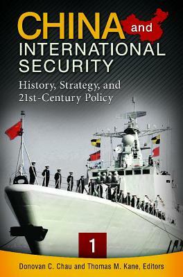 China and International Security Set: History, Strategy, and 21st-Century Policy by 