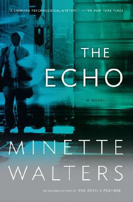 The Echo by Minette Walters