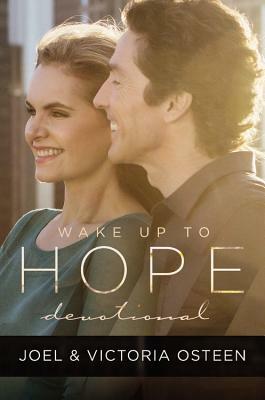 Wake Up to Hope: Devotional by Victoria Osteen, Joel Osteen