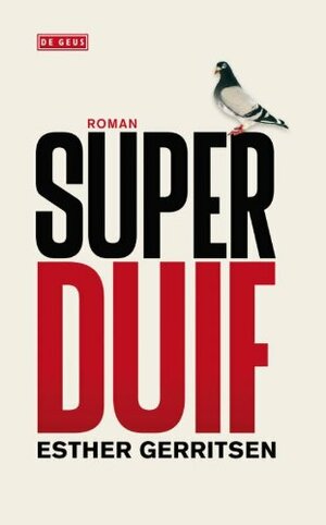 Superduif by Esther Gerritsen