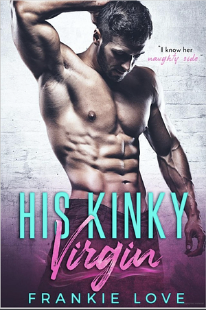 His Kinky Virgin by Frankie Love