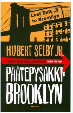 Päätepysäkki Brooklyn by Hubert Selby Jr.
