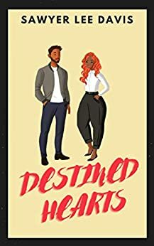 Destined Hearts by Sawyer Lee Davis