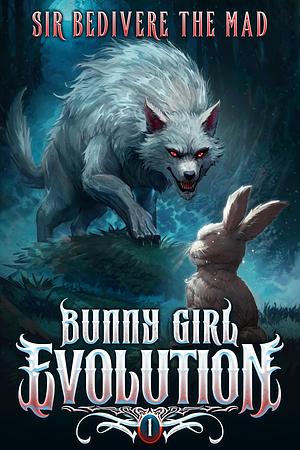Bunny Girl Evolution 1 by Sir Bedivere The Mad