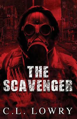 The Scavenger by C. L. Lowry