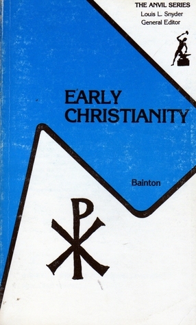 Early Christianity (Anvil Series) by Roland H. Bainton