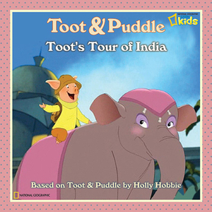 Toot and Puddle: Toot's Tour of India by Laura Marsh