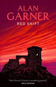 Red Shift by Alan Garner