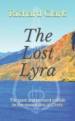 The Lost Lyra by Richard Clark