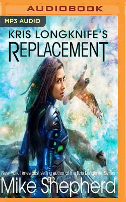 Kris Longknife's Replacement by Mike Shepherd