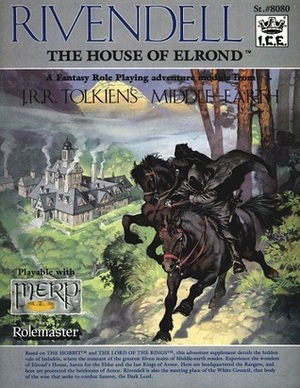 Rivendell: The House of Elrond by Terry K. Amthor, Peter C. Fenlon Jr., Angus McBride