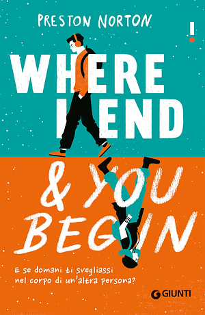 Where I End & You Begin by Preston Norton