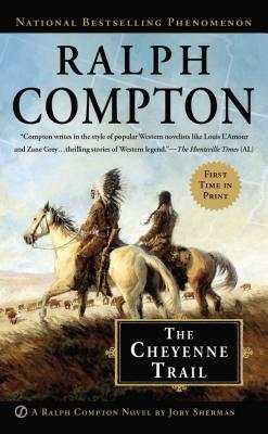 The Cheyenne Trail by Jory Sherman, Ralph Compton