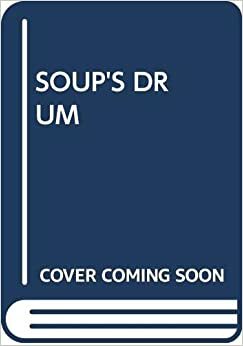 Soup's Drum by Robert Newton Peck