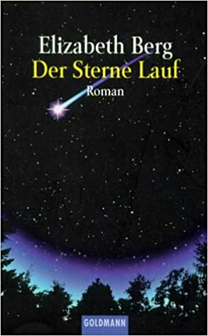 Der Sterne Lauf. by Elizabeth Berg