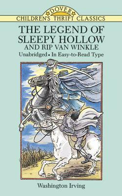 The Legend of Sleepy Hollow and Rip Van Winkle by Washington Irving