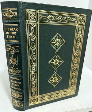 The Beak of the Finch: A Story of Evolution in Our Time by Jonathan Weiner