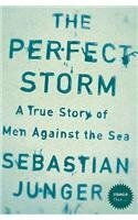 The Perfect Storm: A True Story Of Men Against The Sea by Sebastian Junger