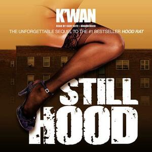 Still Hood by K'wan