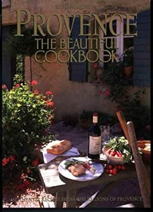 Provence, the Beautiful Cookbook by Peter Johnson, Jacques Gantie, Barbara McGilvray, Janice Baker, Richard Olney, Michael Freeman