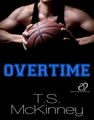 Overtime by T.S. McKinney