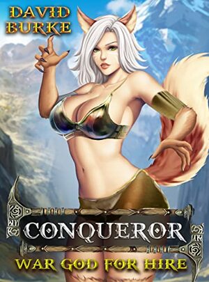 Conqueror by David Burke