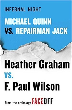 Infernal Night: Michael Quinn vs. Repairman Jack by F. Paul Wilson, Heather Graham