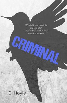 Criminal by K. B. Hoyle