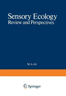 Sensory Ecology: Review and Perspectives by 